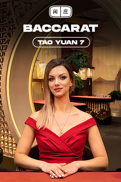 Tao Yuan Baccarat 7