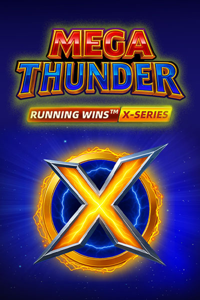Mega Thunder: RUNNING WINS