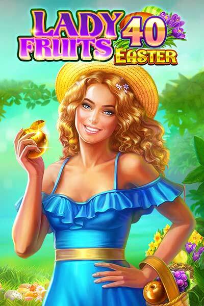 Lady Fruits 40 Easter