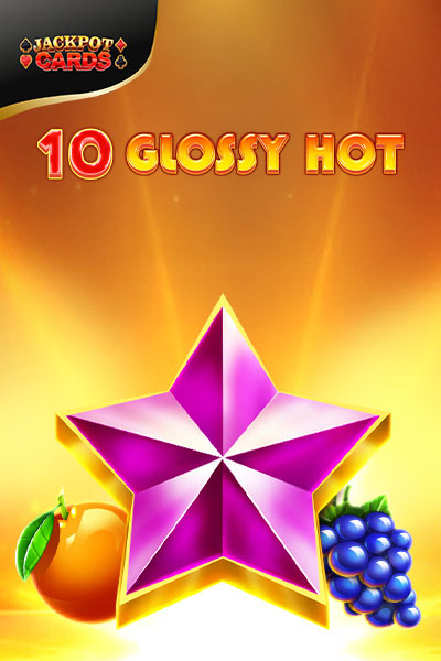 10 Glossy Hot
